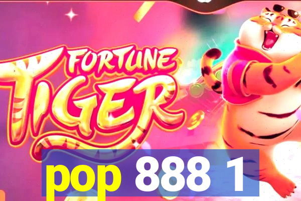 pop 888 1